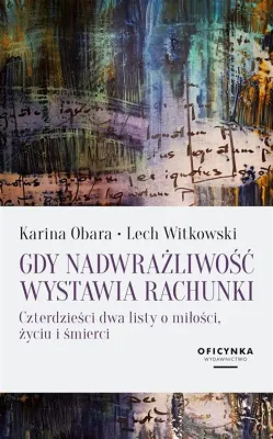  Nierozłączna Para? -  Refleksja O Miłości i Śmierci w Sztuce Phung'a